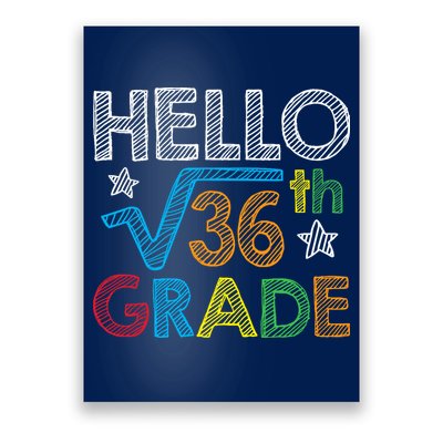 Hello Square Root 36 6th Grade Back To School Math Nerd Poster