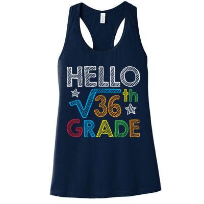 Hello Square Root 36 6th Grade Back To School Math Nerd Womens Tank Top