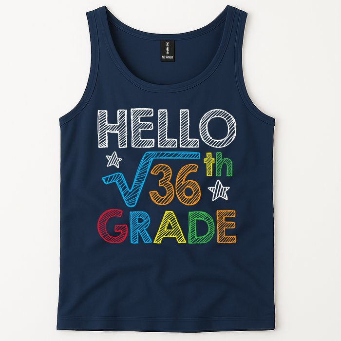 Hello Square Root 36 6th Grade Back To School Math Nerd Tank Top