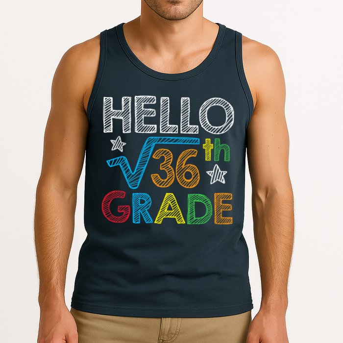 Hello Square Root 36 6th Grade Back To School Math Nerd Tank Top