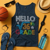 Hello Square Root 36 6th Grade Back To School Math Nerd Tank Top