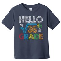Hello Square Root 36 6th Grade Back To School Math Nerd Toddler T-Shirt