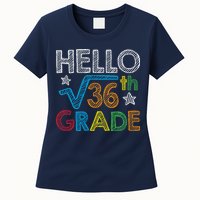 Hello Square Root 36 6th Grade Back To School Math Nerd Womens T-Shirt