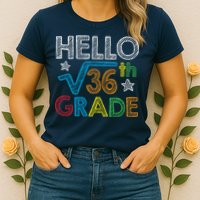 Hello Square Root 36 6th Grade Back To School Math Nerd Womens T-Shirt