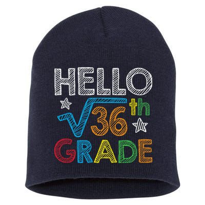 Hello Square Root 36 6th Grade Back To School Math Nerd Short Acrylic Beanie