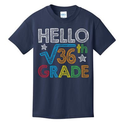 Hello Square Root 36 6th Grade Back To School Math Nerd Kids T-Shirt