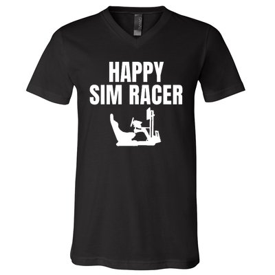 Happy Sim Racer Fun Esport Car Racing Sim Funny Sim Racer Sim Racing Cockpit V-Neck T-Shirt