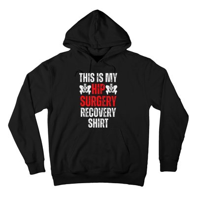 Hip Surgery Recovery Funny Gag Design Hoodie