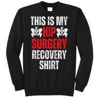 Hip Surgery Recovery Funny Gag Design Sweatshirt