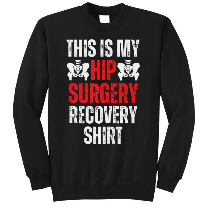 Hip Surgery Recovery Funny Gag Design Sweatshirt