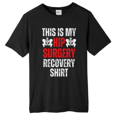 Hip Surgery Recovery Funny Gag Design Tall Fusion ChromaSoft Performance T-Shirt