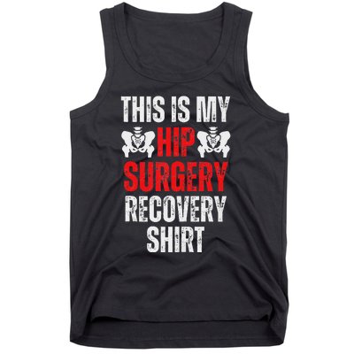 Hip Surgery Recovery Funny Gag Design Tank Top