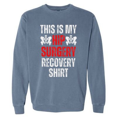 Hip Surgery Recovery Funny Gag Design Garment-Dyed Sweatshirt