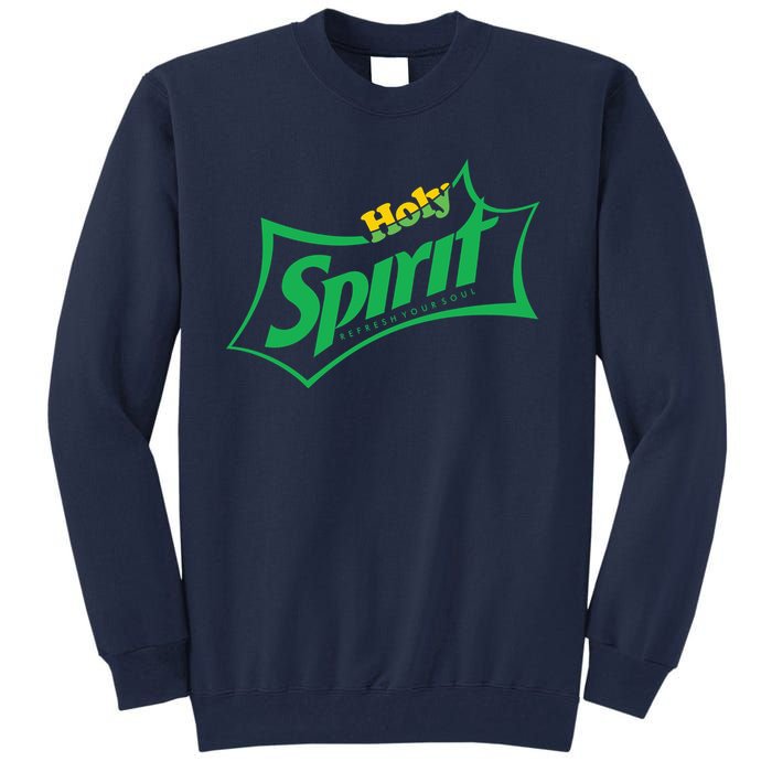 Holy Spirit Refresh Your Soul Tall Sweatshirt