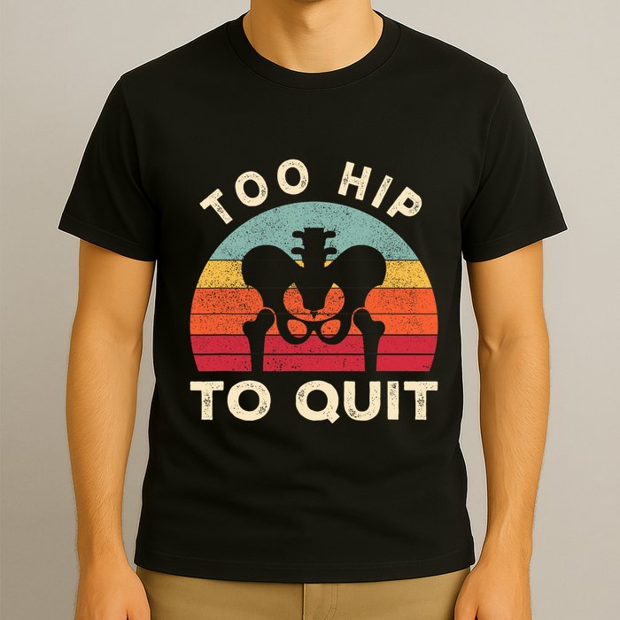 Hip Surgery Recovery Hip Replacement Recovery T-Shirt