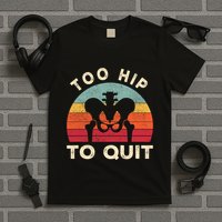 Hip Surgery Recovery Hip Replacement Recovery T-Shirt