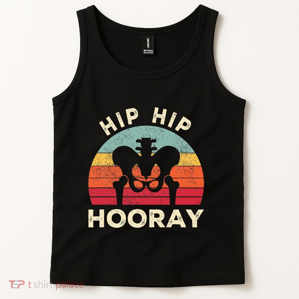 Hip Surgery Recovery Hip Replacement Recovery Tank Top