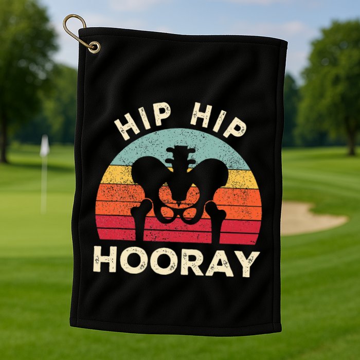 Hip Surgery Recovery Hip Replacement Recovery Golf Towel