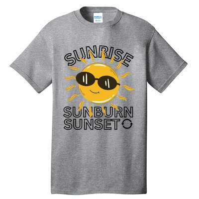 Happy Sun Sunrise Sunburn Sunset Repeat Cool Gift Tall T-Shirt