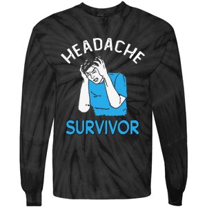 Headache Survivor Saying Tie-Dye Long Sleeve Shirt