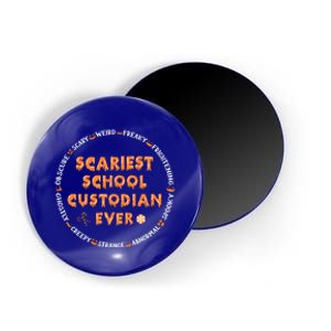 Halloween Scariest School Custodian Cool Gift Magnet