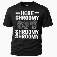 Here Shroomy Shroomy Shroomy Morel Mushroom Hunting Cooling Performance Crew T-Shirt