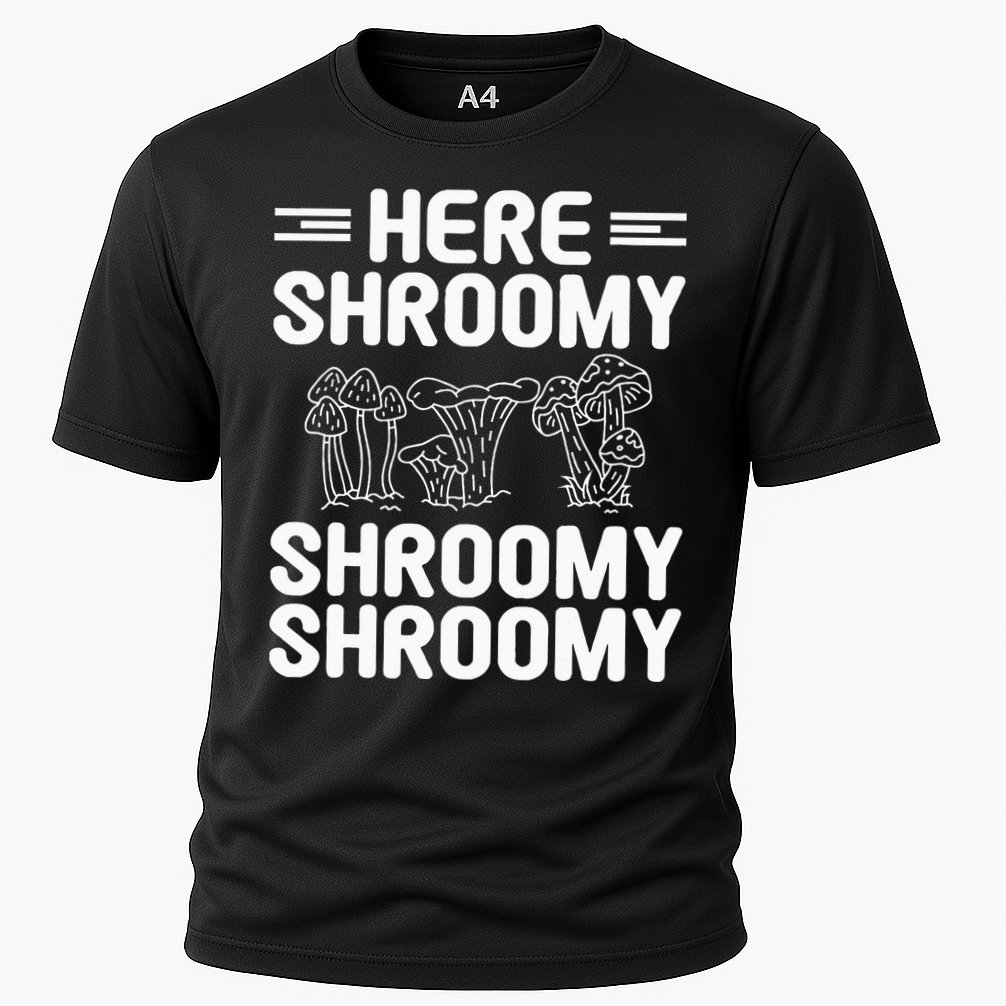 Here Shroomy Shroomy Shroomy Morel Mushroom Hunting Cooling Performance Crew T-Shirt