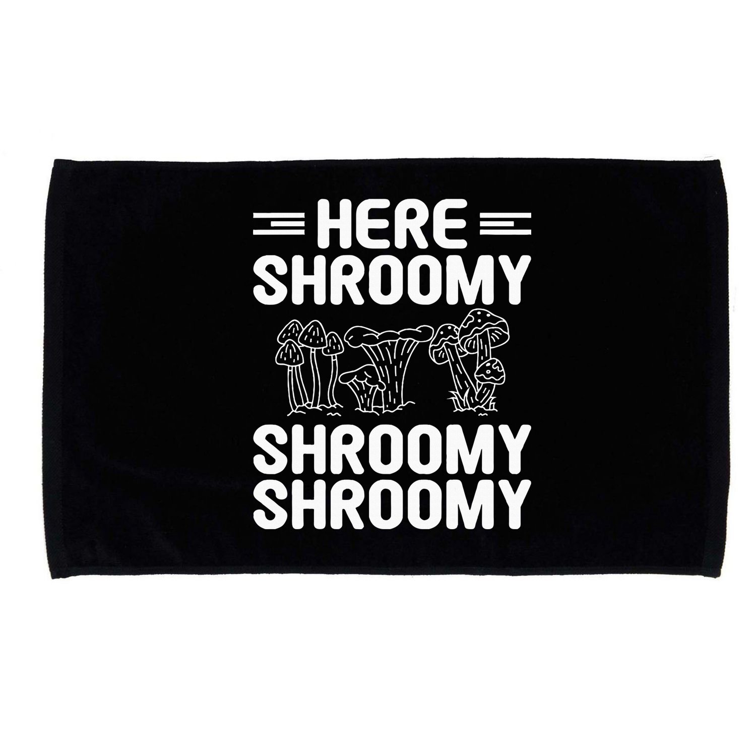 Here Shroomy Shroomy Shroomy Morel Mushroom Hunting Microfiber Hand Towel