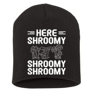 Here Shroomy Shroomy Shroomy Morel Mushroom Hunting Short Acrylic Beanie