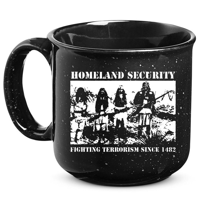 Homeland Security Since 1482 Printed Cotton 15oz Campfire Ceramic Mug