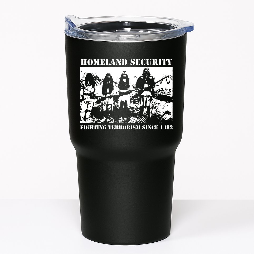 Homeland Security Since 1482 Printed Cotton Tumbler