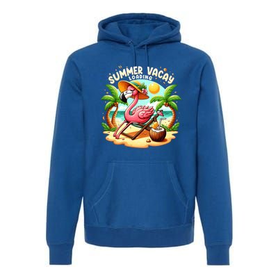 Hello Summer Summer Vacay Loading Cute Flamingo Family Trip Gift Premium Hoodie