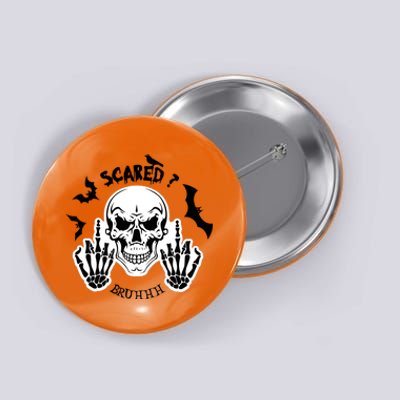 Halloween Skull Scared? Bruhhh Spooky Button