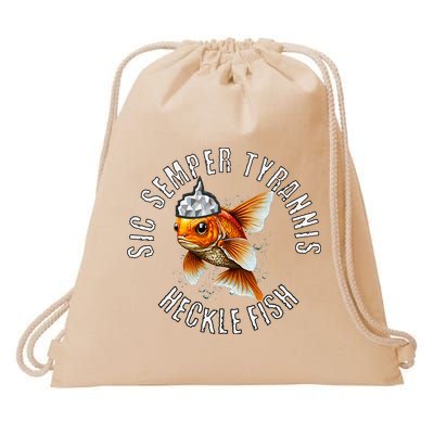 Hecklefish Says Sic Semper Tyrannis Wearing A Tinfoil Hat Drawstring Bag