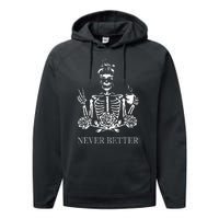 Halloween Skeleton Skull Drinking Coffee Never Better Performance Fleece Hoodie