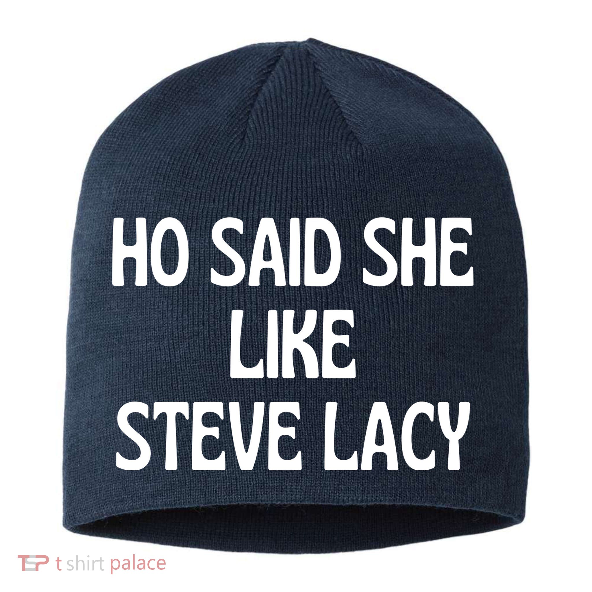 Ho Said She Like Steve Lacy Sustainable Beanie