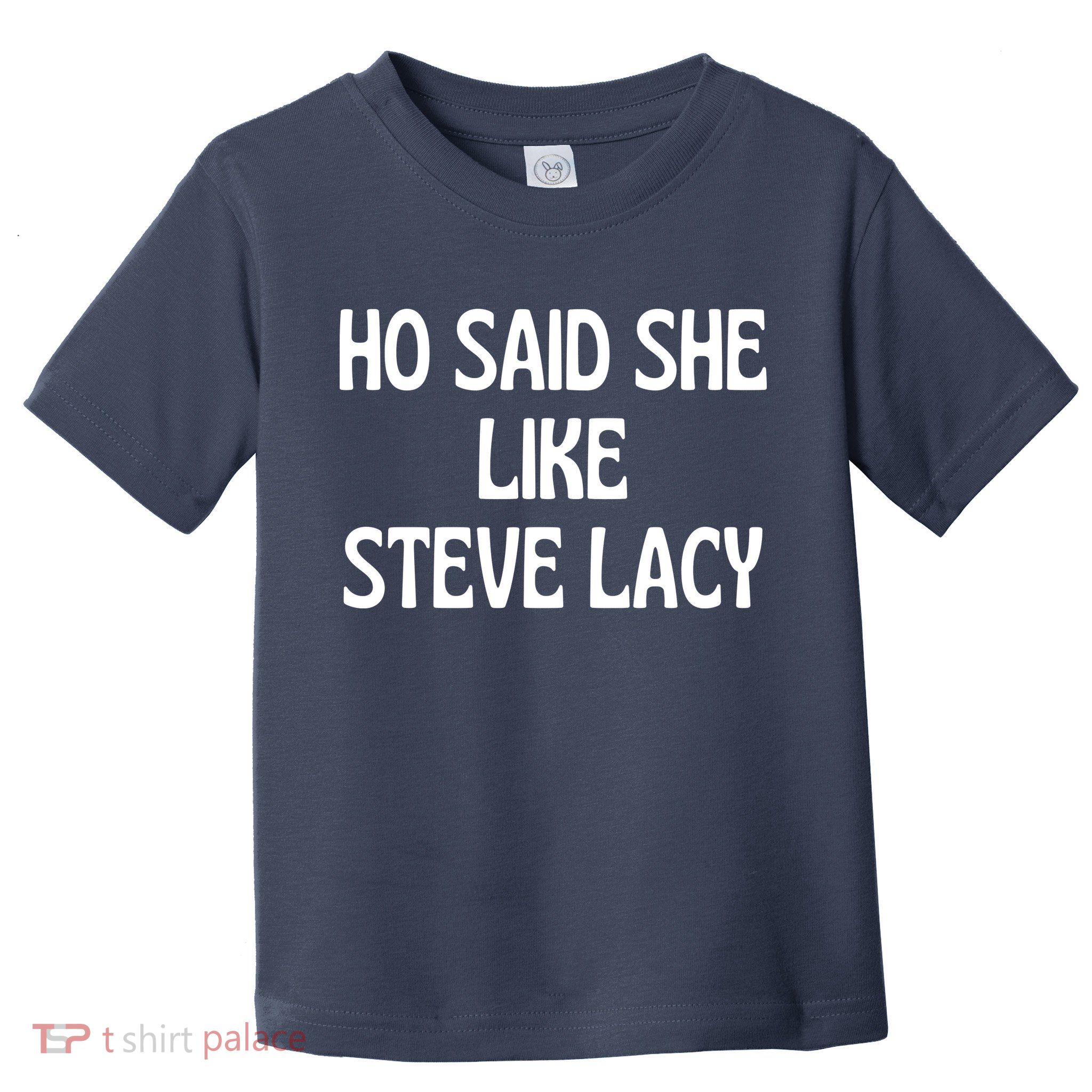 Ho Said She Like Steve Lacy Toddler T-Shirt