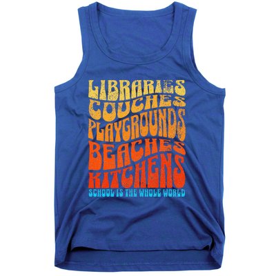 Homeschooler Student School Is The Whole World Tank Top