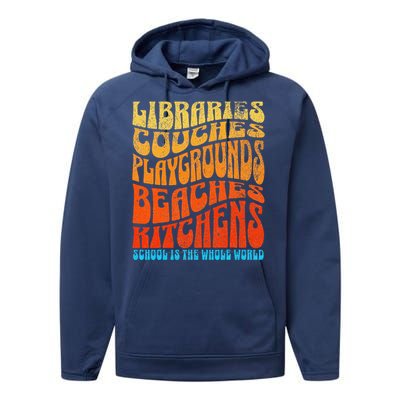 Homeschooler Student School Is The Whole World Performance Fleece Hoodie