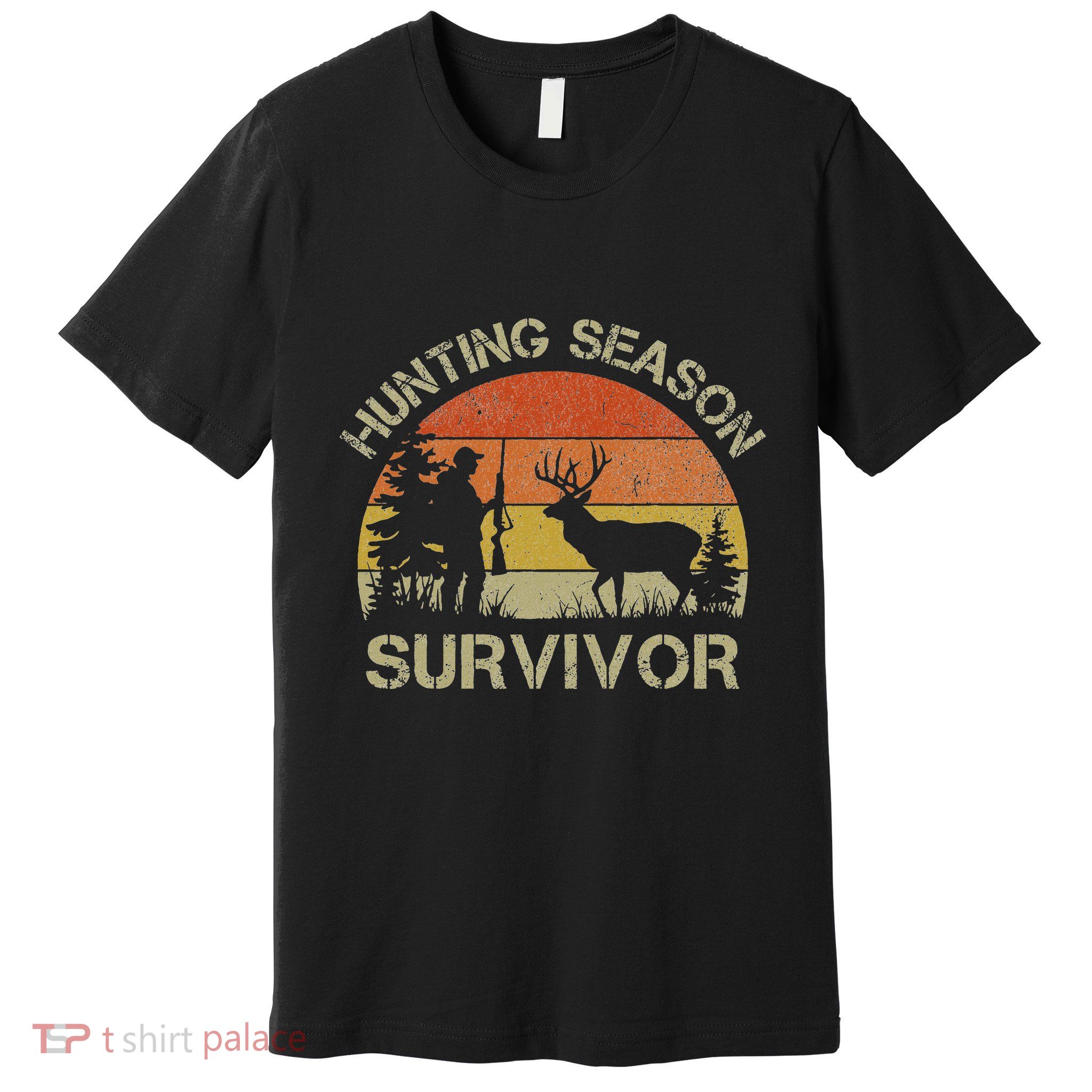 Hunting Season Survivor Funny Deer Hunting Premium T-Shirt