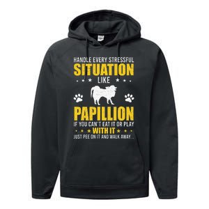 Handle Stressful Situation Papillion Dog Lovers Performance Fleece Hoodie