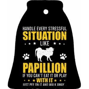 Handle Stressful Situation Papillion Dog Lovers Ceramic Bell Ornament