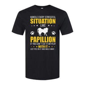 Handle Stressful Situation Papillion Dog Lovers Softstyle CVC T-Shirt