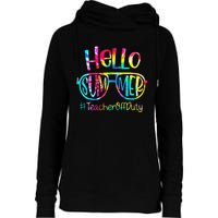 Hello Summer Teacher Off Duty Last Day Of School Tie Dye Womens Funnel Neck Pullover Hood