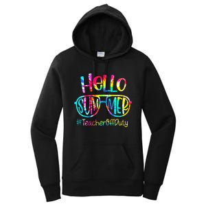 Hello Summer Teacher Off Duty Last Day Of School Tie Dye Women's Pullover Hoodie