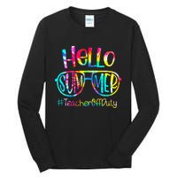 Hello Summer Teacher Off Duty Last Day Of School Tie Dye Tall Long Sleeve T-Shirt