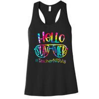 Hello Summer Teacher Off Duty Last Day Of School Tie Dye Women's Racerback Tank