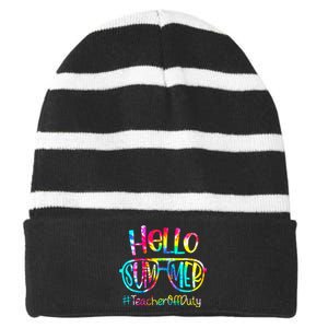 Hello Summer Teacher Off Duty Last Day Of School Tie Dye Striped Beanie with Solid Band