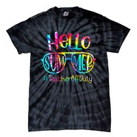 Hello Summer Teacher Off Duty Last Day Of School Tie Dye Tie-Dye T-Shirt