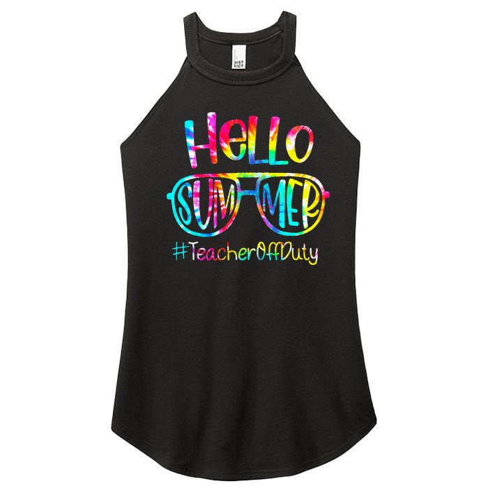 Hello Summer Teacher Off Duty Last Day Of School Tie Dye Women's Perfect Tri Rocker Tank